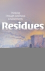 Image for Residues: Thinking Through Chemical Environments