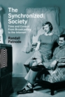 Image for Synchronized Society: Time and Control From Broadcasting to the Internet