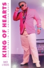 Image for King of Hearts: Drag Kings in the American South