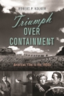 Image for Triumph over containment  : American film in the 1950s