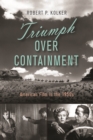Image for Triumph Over Containment: American Film in the 1950S