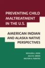 Image for Preventing child maltreatment in the U.S  : American Indian and Alaska Native perspectives