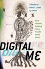 Image for Digital Me: Trans Students Exploring Future Possible Selves Online