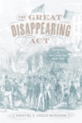 Image for The Great Disappearing Act: Germans in New York City, 1880-1930