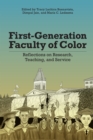Image for First-Generation Faculty of Color: Reflections on Research, Teaching, and Service