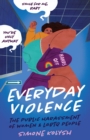 Image for Everyday violence  : the public harassment of women and LGBTQ people