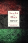 Image for Scarlet and blackVolume 3,: Making Black lives matter at Rutgers, 1945-2020