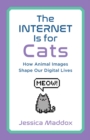 Image for The Internet Is for Cats