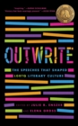Image for Outwrite  : the speeches that shaped LGBTQ literary culture