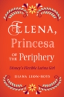 Image for Elena, Princesa of the Periphery: Disney&#39;s Flexible Latina Girl