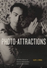 Image for Photo-attractions  : an Indian dancer, an American photographer, and a German camera