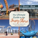 Image for The ultimate guide to the Jersey Shore  : where to eat, what to do, and so much more