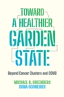 Image for Toward a Healthier Garden State: Beyond Cancer Clusters and COVID