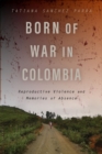 Image for Born of War in Colombia