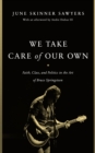 Image for We Take Care of Our Own