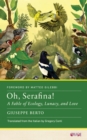 Image for Oh, Serafina!  : a fable of ecology, lunacy, and love