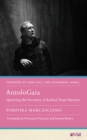 Image for AntoloGaia: Queering the Seventies, A Radical Trans Memoir