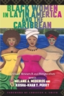 Image for Black women in Latin America and the Caribbean  : critical research and perspectives