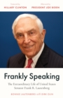 Image for Frankly speaking  : the extraordinary life of United States Senator Frank R. Lautenberg