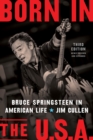Image for Born in the U.S.A. : Bruce Springsteen in American Life, 3rd edition, Revised and Expanded