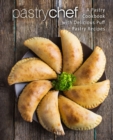 Image for Pastry Chef : A Pastry Cookbook with Delicious Puff Pastry Recipes