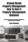 Image for Arizona Rental Property Management How To Start A Property Management Business