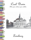 Image for Cool Down - Libro para colorear para adultos : Luneburg