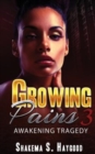 Image for Growing Pains 3 : Awakening Tragedy