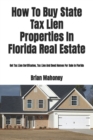 Image for How To Buy State Tax Lien Properties In Florida Real Estate : Get Tax Lien Certificates, Tax Lien And Deed Homes For Sale In Florida