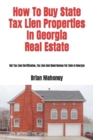 Image for How To Buy State Tax Lien Properties In Georgia Real Estate : Get Tax Lien Certificates, Tax Lien And Deed Homes For Sale In Georgia