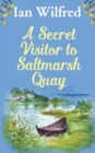 Image for A Secret Vistor to Saltmarsh Quay