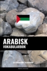 Image for Arabisk Vokabularbok : En Emnebasert Tilnaerming