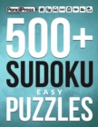 Image for 500+ Sudoku Puzzles Book Easy : Easy Sudoku Puzzle Book for adults (with answers)