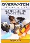 Image for Overwatch Origins Edition Game Guide Unofficial