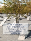 Image for The National 9/11 Memorials : A Photographic Guide