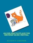 Image for Archie, Wee Toots and the Birthday Music Festival.