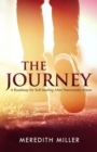 Image for The Journey : A Roadmap for Self-healing After Narcissistic Abuse