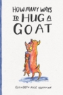 Image for How Many Ways to Hug a Goat