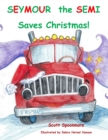 Image for Seymour the Semi Saves Christmas