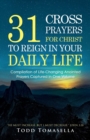 Image for 31 Cross Prayers : Compilation of Life-Changing Anointed Prayers Captured in One Volume