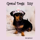 Image for Grand Dogs : Izzy