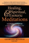 Image for Healing, Spiritual, and Esoteric Meditations : A Complete Guidebook to the Esoteric Spiritual Healing Path