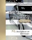 Image for Praxis Zeichnen [Color] - XL UEbungsbuch 13 : Sportwagen