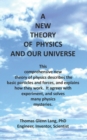 Image for A New Theory of Physics and Our Universe