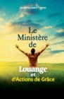 Image for Le Ministere de Louange et d&#39;Actions de Graces