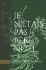 Image for Je n&#39;etais pas Pere Noel
