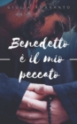 Image for Benedetto e il mio peccato