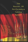 Image for The Mauser 98 Performance Tuning Manual : Gunsmithing tips for modifying your Mauser 98 rifle