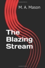 Image for Blazing Stream, The