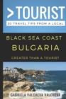 Image for Greater Than a Tourist- Black Sea Coast Bulgaria : 50 Travel Tips from a Local